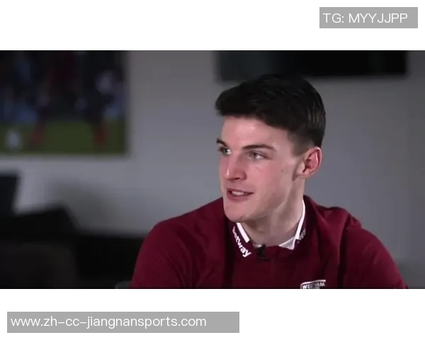 赖斯谈自由度提升表现渴望成为全能中场的决心与目标 赖斯谈自由度提升表现渴望成为全能中场的决心与目标